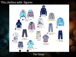 This clothes with figures
For boys
 