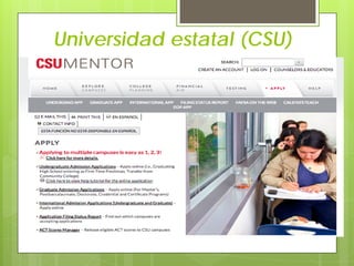 Universidad estatal (CSU)
 