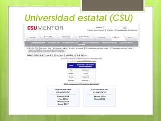 Universidad estatal (CSU)
 