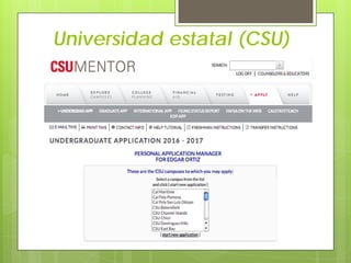 Universidad estatal (CSU)
 