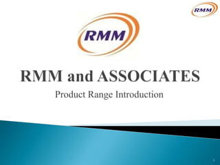 Product Range Introduction
1
 