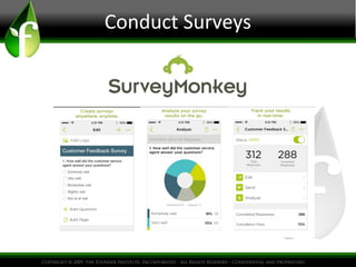 Conduct Surveys
 