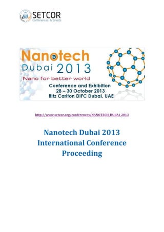 http://www.setcor.org/conferences/NANOTECH-DUBAI-2013
Nanotech Dubai 2013
International Conference
Proceeding
 