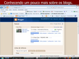 Conhecendo um pouco mais sobre os blogs. 