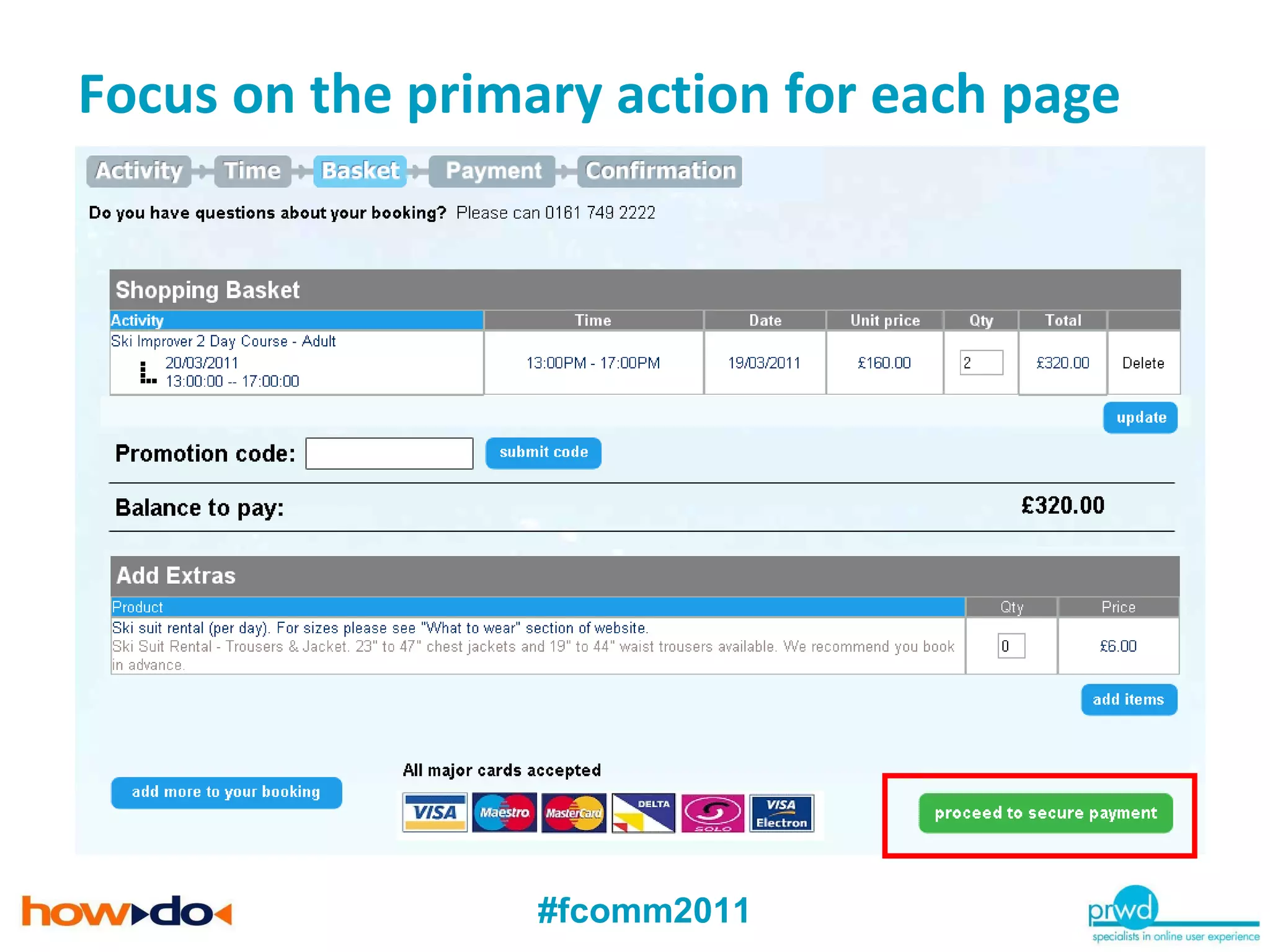 Bad Example Focus on the primary action for each page 