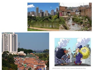 UNICID 2015 - PISCO - Profª. Simone Almeida da Silva
 