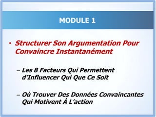 MODULE 1Laisse moi te faire une confidence: la meilleure improvisation est celle qui est préparée !Ces personnes ont toutes une qualité commune: elles savent organiser leurs idées, et les présenter de façon structurée