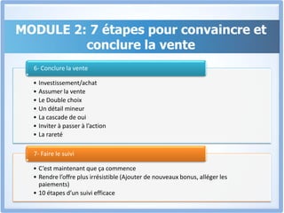 MODULE 2: 7 étapes pour convaincre et conclure la vente
