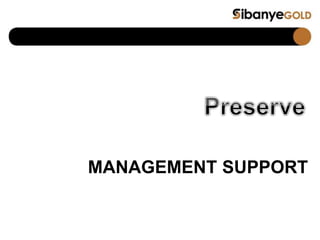 MANAGEMENT SUPPORT
 