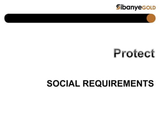 SOCIAL REQUIREMENTS
 