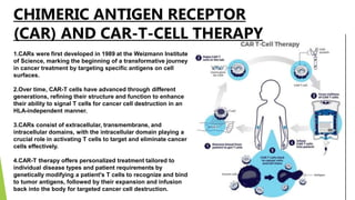 Chimeric antiGen receptor t cell therapy.pptx