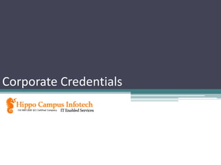 Corporate Credentials
 