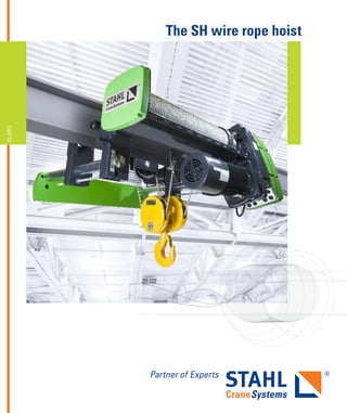 02.2015
The SH wire rope hoist
 