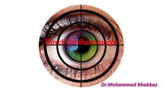 Direct Ophthalmoscope
Dr.Mohammad Khabbaz
 