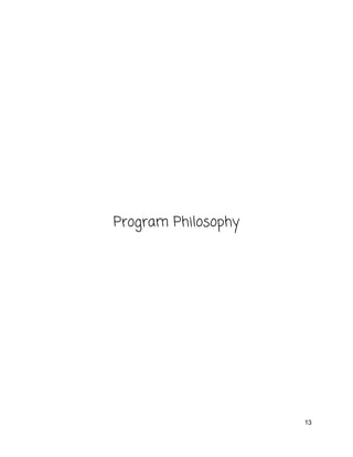  
 
 
 
 
 
 
 
 
Program Philosophy 
 
   
13 
 