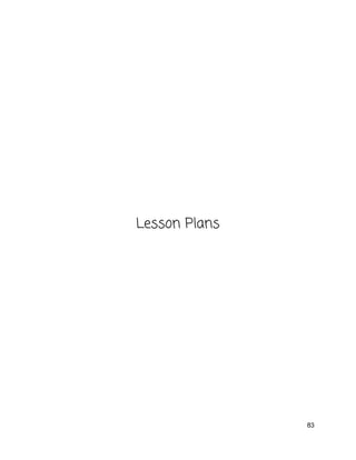  
 
 
 
 
 
 
 
 
Lesson Plans 
 
   
83 
 