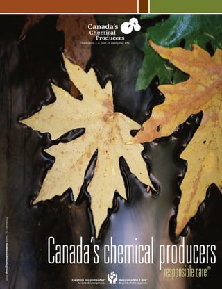 Canada’schemicalproducersresponsiblecare®
Producedby:www.lockwoodmediagroup.com
 