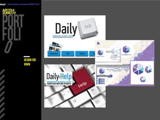 ARTEM
ZUBKOV
spark.adobe.com/page/H3Q2o/?w=0
design for
WWW
 