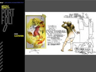 ARTEM
ZUBKOV
spark.adobe.com/page/H3Q2o/?w=0
illustrations
 