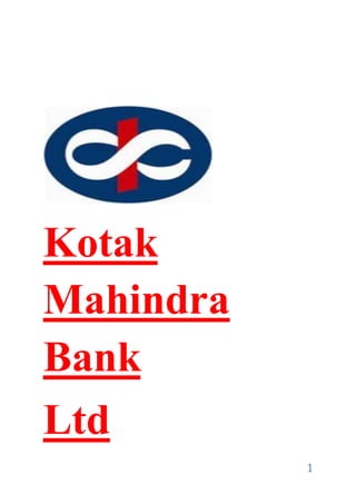1
Kotak
Mahindra
Bank
Ltd
 