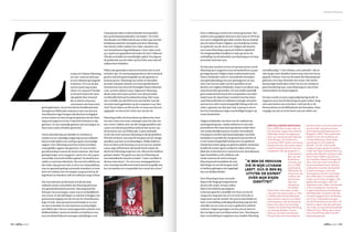 064 | people people | 065
Chelsea Manning
es jaar zit Chelsea Manning
nu vast, waarvan drie jaar
in een militaire gevangenis
in Kansas. Ze is nu 28 jaar
oud en moet nog 29 jaar
zitten. En waarom? Omdat
ze de pech had in de val te
zijn gelokt door iemand
die ze dacht te kunnen
vertrouwen met haar twee
grote geheimen: zij was het die het beeldmateriaal
doorgaf aanWikiLeaks waarop te zien was hoe het
Amerikaanse leger burgers doodschoot in Bagdad
en het andere tot dan toe grote geheim was dat Man-
ning overtuigd was in het verkeerde lichaam te zijn
geboren. Ze was namelijk geboren als een jongen en
door haar ouders Bradley genoemd.
Om in afzondering van familie en vrienden te
werken in een vijandige omgeving op een militaire
basis in Irak tijdens een oorlog is geen eenvoudige
opgave.Voor Manning moet het echter een bijna
onmogelijke opgave zijn geweest. Ze was in ieder
geval kwetsbaar tussen de stoere mannen. Met haar
geringe lengte (ze is nog geen 1 meter 60) zal ze geen
natuurlijk overwicht hebben gehad. En daarbij wor-
stelde ze met haar identiteit. Het zal ook wellicht om
die reden zijn geweest dat ze af en toe onhandelbaar
was en agressief gedrag vertoonde waardoor ze twee
keer een militair met een hogere rang aanviel op de
legerbasis en hierdoor zelf een militaire rang verloor.
Het was ook juist op die basis in Irak dat haar
militaire artsen vaststelden dat Manning leed aan
een genderidentiteitsstoornis. Manning had het
lichaam van een jongen, maar was in werkelijkheid
een vrouw. In die tijd begon ze ook last te krijgen van
gewetenswroeging over de rol van het Amerikaanse
leger in Irak. Haar gewetensnood leidde er in 2010
toe dat ze beelden en documenten overhandigde
aanWikiLeaks. Deze in 2006 opgerichte website voor
klokkenluiders vanuit overheden en bedrijven was
toen al relatief bekend vanwege onthullingen over
Guantánamo Bay en bijvoorbeeld witwaspraktij-
ken op de Kaaimaneilanden (zie kader). De echte
doorbraak voorWikiLeaks kwam echter pas met het
beeldmateriaal dat werd geleverd door Manning
met daarin onder andere een video-opname van
een Amerikaanse legerhelikopter. Deze video werd
op 5 april 2010 gepubliceerd onder de titel Collateral
Murder en leidde tot wereldwijde ophef. Een dag na
de publicatie was de video opYouTube meer dan elf
miljoen keer bekeken.
WikiLeaks garandeert dat hun bronnen niet te ach-
terhalen zijn. En normaal gesproken is dat technisch
gezien ook heel goed mogelijk om die garantie te
kunnen geven. Manning was echter in diezelfde
periode ook gaan chatten over haar genderidenti-
teitsstoornis met de in deVerenigde Staten bekende
lhbt-activist Adrian Lamo.Tegenover Manning
deed Lamo zich naast activist voor als journalist
en beloofde hij haar bronbescherming.Wat Lamo
niet vertelde was dat hij tevens een hacker was die
al eerder had ingebroken op de computers van New
York Times,Yahoo en Microsoft en waarvoor hij was
opgepakt, en dus in het vizier was van de fbi.
Manning stelde zich kwetsbaar op tijdens het chat-
ten met Lamo over haar verlangen naar het zijn van
een vrouw.Tijdens een van die chatgesprekken met
Lamo zou Manning hebben bekend dat zij een van
de bronnen was vanWikiLeaks. Lamo onthulde
nooit zijn ware aard aan Manning in die gesprekken.
Wat hij wel deed, was naar de fbi gaan om de chatge-
sprekken aan hen te overhandigen.Welke drijfveer
hem tot deze actie bewoog, is tot nu toe een raadsel.
Lamo zegt zelf hierover dat hij dit deed omdat hij
dacht dat Manning in gevaar was. Hij zou het hebben
gedaan omdat“het goed zou zijn om Manning uit
een beknellende situatie te halen”. Lamo vertelde in
diverse interviews:“Ze zat in een oorlogsgebied en
was zoveel geclassificeerd materiaal als mogelijk aan
het verzamelen en verspreidde het zoveel als ze kon.”
Deze verklaring is nooit echt serieus genomen. Een
andere meer gangbare theorie is dat Lamo in 2010 als
een soort veiligheidsspecialist werkte bij een bedrijf
met de naam ProjectVigilant, een bedrijf dat werkte
in opdracht van de fbi en nsa.Volgens die theorie
zou Lamo Manning er gewoon hebben ingeluisd.
De chatgesprekken leidden in ieder geval tot de
onthulling van de identiteit van Manning en tot haar
arrestatie eind mei 2010.
Na drie jaar wachten in een cel op haar proces werd
Manning op 21 augustus 2013 veroordeeld tot 35 jaar
gevangenisstraf.Volgens haar strafrechtadvocaat
Nancy Hollander werd ze veroordeeld (zie kader)
met gebruikmaking van een spionagewet uit 1917.
Deze wet was ten tijde van het opstellen al een
slechte wet volgens Hollander, maar is nu alleen nog
maar beroerder geworden. De wet maakt namelijk
geen onderscheid tussen het verspreiden van infor-
matie waar de vijand haar voordeel mee kan doen
zoals bijvoorbeeld een militaire strategie of materi-
aal met een zeker maatschappelijk belang zoals een
video-opname van drie jaar oud, waarop te zien is
hoe het Amerikaanse leger onschuldige burgers op
straat doodschiet.
Volgens Hollander tast deze wet de vrijheid van
meningsuiting aan, omdat iedereen en dus ook
journalisten die materiaal openbaren onder deze
wet strafrechtelijk kunnen worden veroordeeld.
Doorgaans worden openbaarmakingen van klok-
kenluiders in juridische zin getoetst aan het feit of
er een maatschappelijk belang mee was gediend.
Omdat het echter ging om geheim militair materiaal,
hoefde de rechter geen oordeel te vellen of het pu-
bliek het recht had om te weten hoe het Amerikaanse
leger handelde en dit verklaart ook
mede waarom de straf zo hoog is.
Manning heeft inmiddels de twij-
felachtige eer om de hoogste straf
te hebben gekregen ooit opgelegd
aan een klokkenluider.
Voor Manning is haar veroorde-
ling tot die lange gevangenisstraf
slechts één strijd. In haar cellen-
blok in de militaire gevangenis
in Kansas gaat het namelijk voor haar nu om de
vraag of ze mag zijn wie ze is en of ze zich ook zo
mag tonen aan de wereld. Het proces dat leidde tot
haar veroordeling onderging Manning nog met het
uiterlijk van een man en was ze gekleed in militair
uniform.Volgens getuigen van het proces deed ze
dat overigens met een bijna serene rust. Niet lang na
haar veroordeling in augustus 2013 maakte Manning
wereldkundig (“I Am Chelsea,I am a female”) dat ze
niet langer meer Bradley heette maar door het leven
ging als Chelsea. Dat was de naam die Manning had
gekozen voor haar identiteit als vrouw. Het Ameri-
kaanse leger heeft daar echter tot nu toe weinig tot
geen boodschap aan, want Manning zit vast in het
mannendeel van de gevangenis.
En daar wordt ze soms ongenadig hard gestraft. In
augustus 2015 mocht Manning een paar weken lang
niet naar buiten om te luchten. Ook mocht ze de
fitnessruimte en de bibliotheek niet bezoeken. Haar
vergrijp was dat ze in het bezit was een editie van
ONTHULLINGEN WIKILEAKS
De in 2006 door onder meer Ju-
lian Assange opgerichte website
WikiLeaks bracht de afgelopen
jaren een aantal spraakmakende
onthullingen. Zo ontstond in
november 2007 ophef over de pu-
blicatie van een document waarin
werd bevestigd dat het niet was
toegestaan dat gevangenen in
Guantánamo
Bay met het
Rode Kruis
mochten pra-
ten. In 2008
publiceerde
WikiLeaks de
inhoud van de
mailbox van
de toenma-
lige vice-
presidents-
kandidaat
Sarah Palin. Hier kwam verder
niet echt iets spannends uit. Ook
in 2008 publiceerde WikiLeaks
documenten waaruit zou blijken
(niet bewezen) dat de Zwitserse
bank Julius Baer zich schuldig
maakte aan belastingontduiking
en witwaspraktijken via een
filiaal op de Kaaimaneilanden.
De grootste verontwaardiging
barstte echter los bij de publicatie
van de video-opname van een
Amerikaanse helikopteraanval in
Bagdad in 2007. Deze publicatie
leidde tot de veroordeling van
Chelsea Manning. Deze video
werd bekend als Collateral
Murder. Te zien is dat twaalf
Iraakse burgers gedood werden,
onder hen twee medewerkers van
persbureau Reuters: fotojournalist
Namir Noor-Eldeen (22 jaar) en
zijn chauffeur Saeed Chmagh (40
jaar). Ook een auto met hulpver-
leners werd beschoten. Reuters
probeerde al eerder de beelden
in bezit te krijgen, maar een
Amerikaanse rechter voorkwam
dat. WikiLeaks is inmiddels zelf
onder vuur komen te liggen. Dat
gebeurde overigens vaker de
afgelopen jaren. Maar momenteel
is het vanwege de vooralsnog
ongefundeerde beschuldigingen
dat WikiLeaks meewerkt aan een
complot opgezet door de Russen
voor het in diskrediet brengen
van de Amerikaanse overheid. Dit
heeft te maken met de publicatie
van mails van presidentskandidaat
Hillary Clinton. Mails die ze liever
voor zichzelf had willen houden.
www.wikileaks.org
“ik ben de persoon
die in mijn lichaam
leeft, dus ik ben bij
uitstek de expert
over mijn eigen
identiteit”
voor sommigen is
manning een heldin.
manning met pruik
en make-up.
 