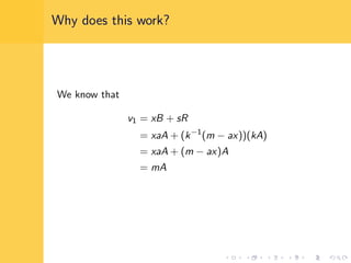 Why does this work?
We know that
v1 = xB + sR
= xaA + (k−1
(m − ax))(kA)
= xaA + (m − ax)A
= mA
 