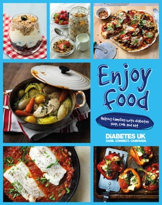 Enjoy
foodHelping families with diabetesshop, cook and eat
 