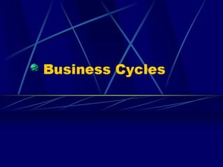 8 file2 business cycles
