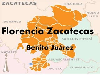 Florencia Zacatecas
Benito Juárez
 
