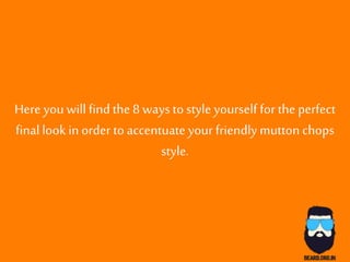 Mutton Chop Style Statements | PPT