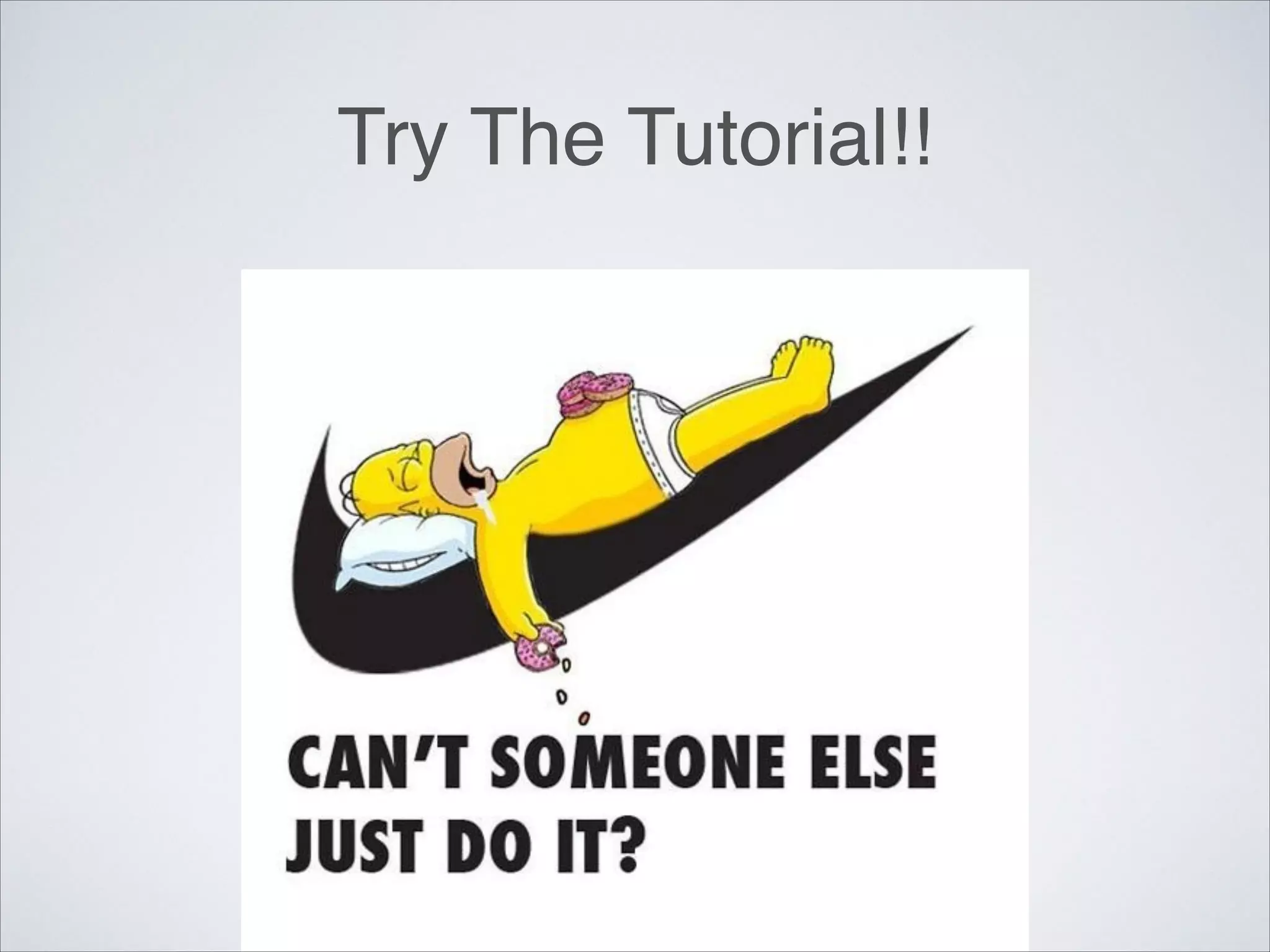 Try The Tutorial!!