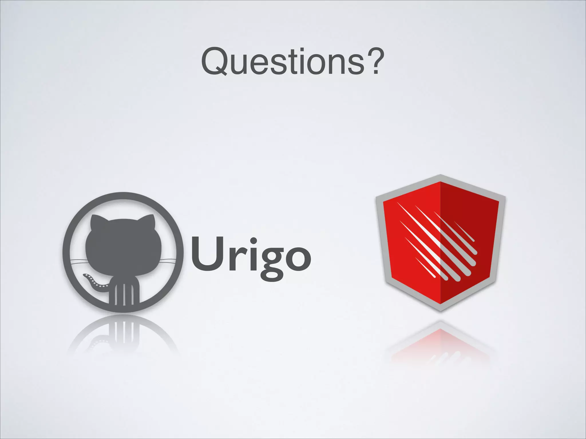 Questions? ! ! ! ! Urigo