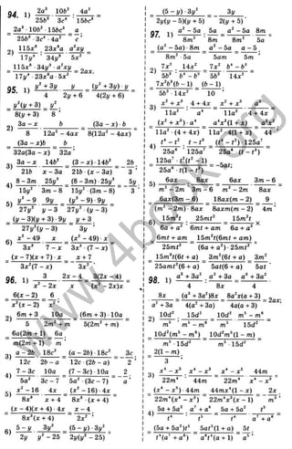04 1) ^ 1 0 ^ .
’ 2ЪЬ^ ■ Зс‘ •156с“
2а’ 106" 15&с“
25fc" Зс‘ ■ia ‘
а
с ’
2) И ^ . 2 3 Л а^л:у
17i/‘ ■ 34j/’ Ъх^
^ Пбх^ з У а^ху ^
17у" 23л:‘ а бх^'
+Zy у _ (у^ + Зу) І/ _
4 2;/ + 6 4(2{/ + 6)
у Ч у + 3) ^ у
^ _
8{у + 3) 8 ’
За - а: Ь ( Z a - x ) Ь
95. 1)
2)
8 12а‘'-4 а ж 8(12а^-4аж)
(За - х)Ь Ь
3)
4)
5)
32а(3а - х) 32а ’
З а -л: ЫЬ^ ( 3 - х )
6)
216 X -3 a 216 (x - 3 a )
8 - 3 m 25y^ (8 - 3m) 25i/'
I5y^ 3m - 8 15i/' (3 m -8 )
y ' - ^ .
9y _ (y' - 9 ) 9y
27j/' y - 3 27y‘ (y - 3 )
(y - 3)(y + 3)-9y y + 3
2 7 i/ '(j/ -3 ) 3y '
x ' -4 9 X (x ' - 49) X
’ 3 ’
. ё ё .
3 ’
7 - х
(X - 7)(х + 7) х
Зх^ ( 7 - х )
х + 7
96. 1)
Зх‘ (7 - х)
3
" Зх^
2 х - 4
2)
х ^ - 2 х
6 ( х - 2 ) 6
х‘ (х - 2) х ^ ’
6 т + 3 10а
5 2т‘ + т
6а(2т + 1) _ ^
т(2т +1) т
3(2х - 4)
(х^ - 2х)х
(6т + 3) ■10а
5(2т^ + т)
3)
a - 2 b 18c' (a - 26) •18c'
12c 2 b - a 12c (26- a ) 2
7 -3 c 10a (7 -3 c ) 10a 2
5a' 3 c - 7 5a' ■(3c - 7) a ’
x ' -1 6 4x (x ' -1 6 ) 4x
8x“ X + 4 8x* (X + 4)
(X - 4)(x + 4) ■4x x - 4
6)
~ 2х^ ’
_______________ . (5 - у ) ■Зу‘
2у у‘ - 25 2уіу‘ - 25)
8л:"(л: + 4)
5 - у Зу^
( 5 - у ) - Зу^ ^ Зу
2у(у - 5)(у + 5) 2(у + 5 )'
97. 1)
- 5а 5а а^ - 5а 8т
8т‘ 8т 8т^ 5а
(а‘ - 5 а ) 8т а^ - 5 а а - 5
2)
8т‘ ■5а
7х^ 14х^
5ат 5т
7х‘ Ь* -
5Ь^ ' Ь* -Ь^ 56" 14д:‘'
7 x V ( 6 - l ) (6 - 1 )
56“ 14л:'
3)
10
4 + 4х
11а' 11а' 4 + 4д!:
а*х^(1 + х) a V
4)
5)
(х ' + х ^ ) а *
11а' (4 + 4 х) 11а' -4 (1 + х ) 44
t * - t  t - Є ^ (t* - t ^ ) 125а’
25а* ’ 125а’ 25а* ( f - ( ' )
1 2 5 a ^ f '( t '- l )
25а® i ( l - ( ' )
бах 8ах
= -5at;
бах
________ Зст - 6
т ' - 2т Зт - 6 т ^ - 2 т 8ах
6ai(3m - 6) 18аж(т - 2) 9
( т ' - 2т) ■8ах 8ахт(т - 2) 4 т '
15от'< 25mt' _ 15m't
6а + а ' 6mt + am 6а + а'
6mt + am _ 15m'<(6mt + am)
25mt' (6a + a ') •25mf'
_ 15m’ t(6t + a) __ 3m'(6t + a) _ Зст'
“ 25аст('(6 + о) “ 5at(6 + a) ~ ~ Ш ‘
дя 1 ) + Зо' g ' + За a“ + За'
4 ' 8 i “ 4 '
8x ^ (a^ + 3g')8x _ 8 a'j(a + 3)
a' + 3a 4(a' + 3a) 4a(a + 3)
2) . 15d' _ lO d' m‘ - m ‘
m^ ' m^ - C
T
® m^ 15d^
10d'(m^ - m“) _ 10d'w='(l - m)
C T^lSd' “ m *1 5 d '
2(1 - m ).
= 2ax;
3)
44m
4)
22m‘ ■ 44CT 22ст" x* - x" ‘
(X* - x^) 44m _ 4 4 m x 4 l - x ) 2x
22m *(x‘ - x ® ) 22ct‘ x ' ( x - 1 ) ’
5a + 5a' a’' + a" 5a + 5a'
t* ■ Ґ a '+ a '
(5a + 5a')t^ _ 5af^(l + a) _ ^
Ґ ( а ’ +a^) ~ a Y ( a + l) ~ a® ’
w
w
w
.
4
b
o
o
k
.
o
r
g
 