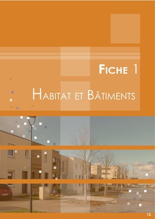 13
hAbitAt et bâtiments
Fiche 1
13
 