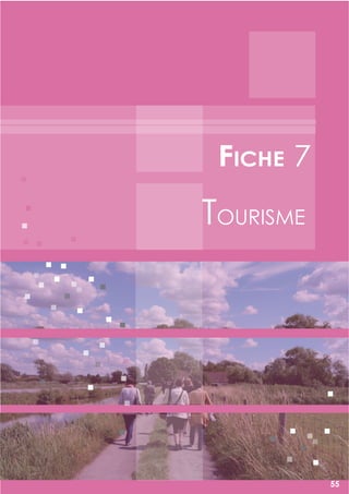 55
tourisme
Fiche 7
55
 