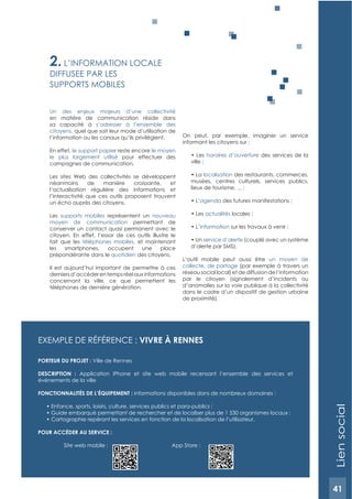 41
ExEMPLE DE RéFéRENCE : VIVRE à RENNES
PORTEUR DU PROJET : Ville de Rennes
DESCRIPTION : Application iPhone et site web ...