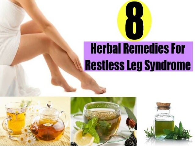 8 Herbal Remedies For Restless Leg Syndrome