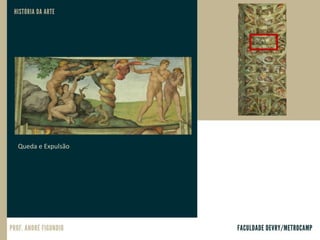 Queda e Expulsão
 