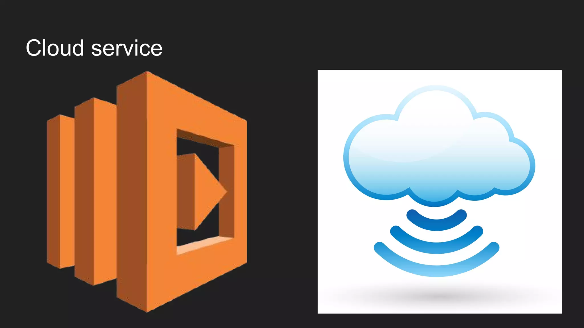 Cloud service
 