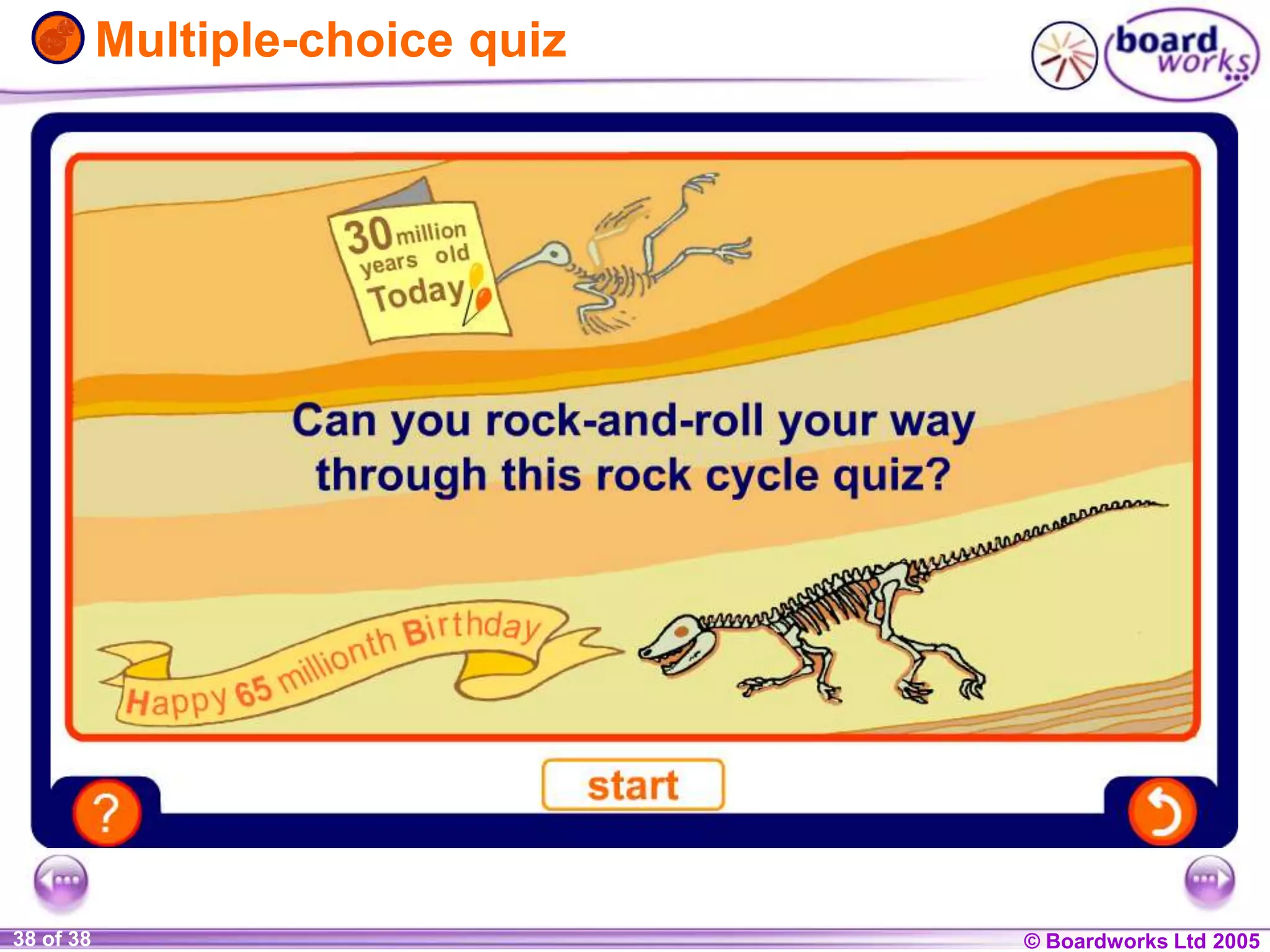 © Boardworks Ltd 20041 of 20 © Boardworks Ltd 200538 of 38
Multiple-choice quiz
 