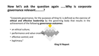 King IV Code: Principles
• Principle 7: Composition of the governing body – The Board should comprise the
appropriate bala...