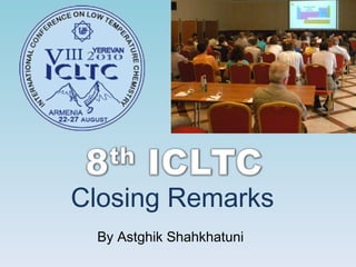 Closing Remarks By Astghik Shahkhatuni  