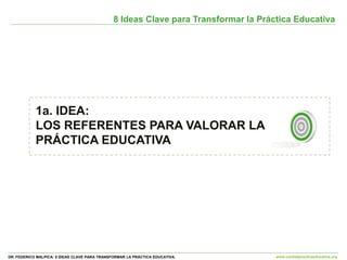 8 Ideas Clave para Transformar la Practica Educativa | PPT