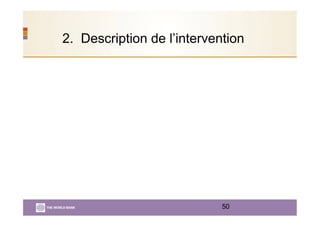 2. Description de l’intervention
50
 