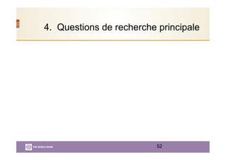 4. Questions de recherche principale
52
 