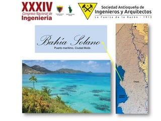 Bahía SolanoPuerto marítimo, Ciudad Mutis
 