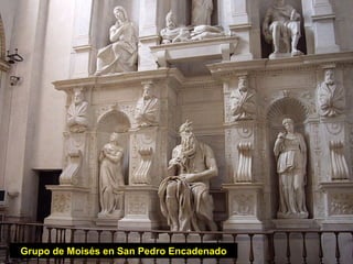 Grupo de Moisés en San Pedro Encadenado
 