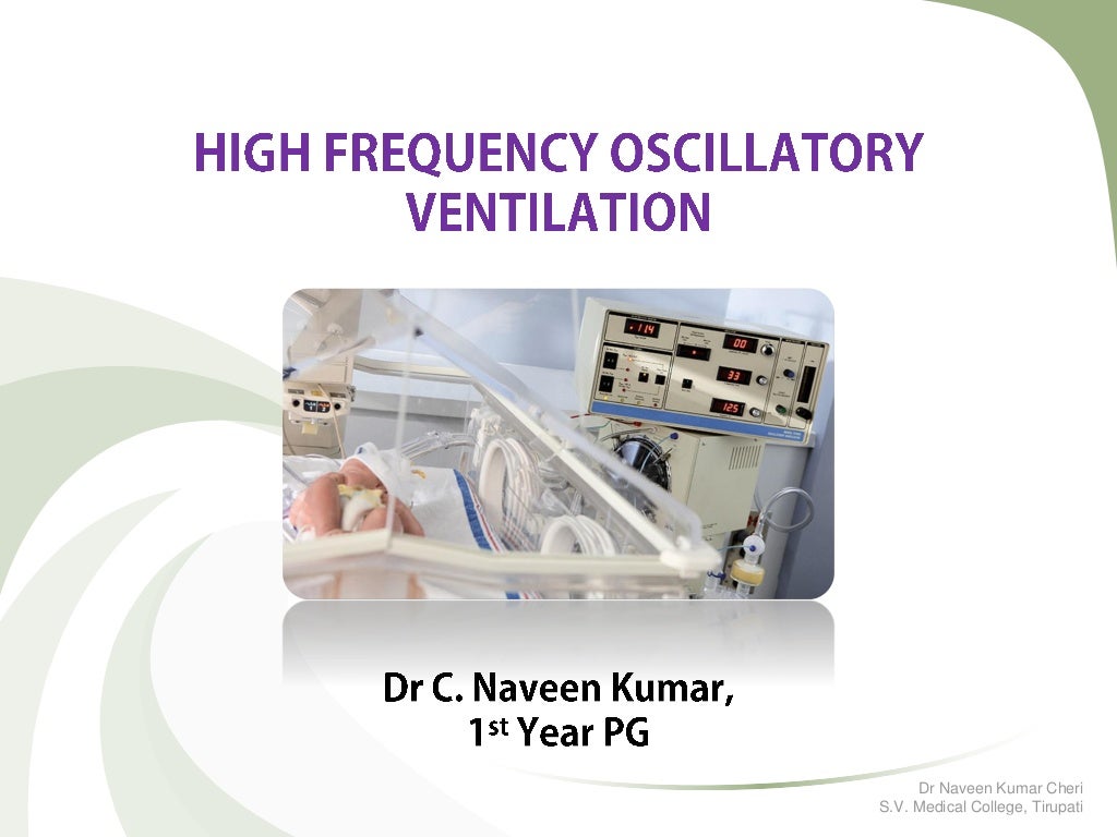 HFOV High Frequency Oscillatory Ventilation