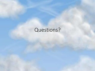 Questions?
 