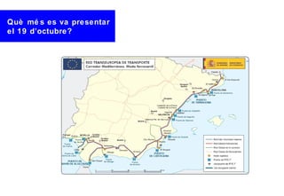 Què mé s es va presentar
el 19 d’octubre?
 